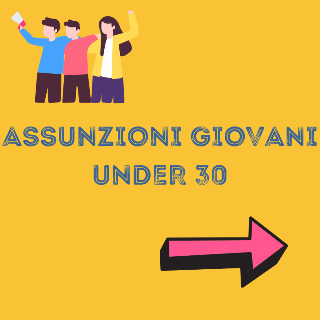 Assunzioni giovani under 30